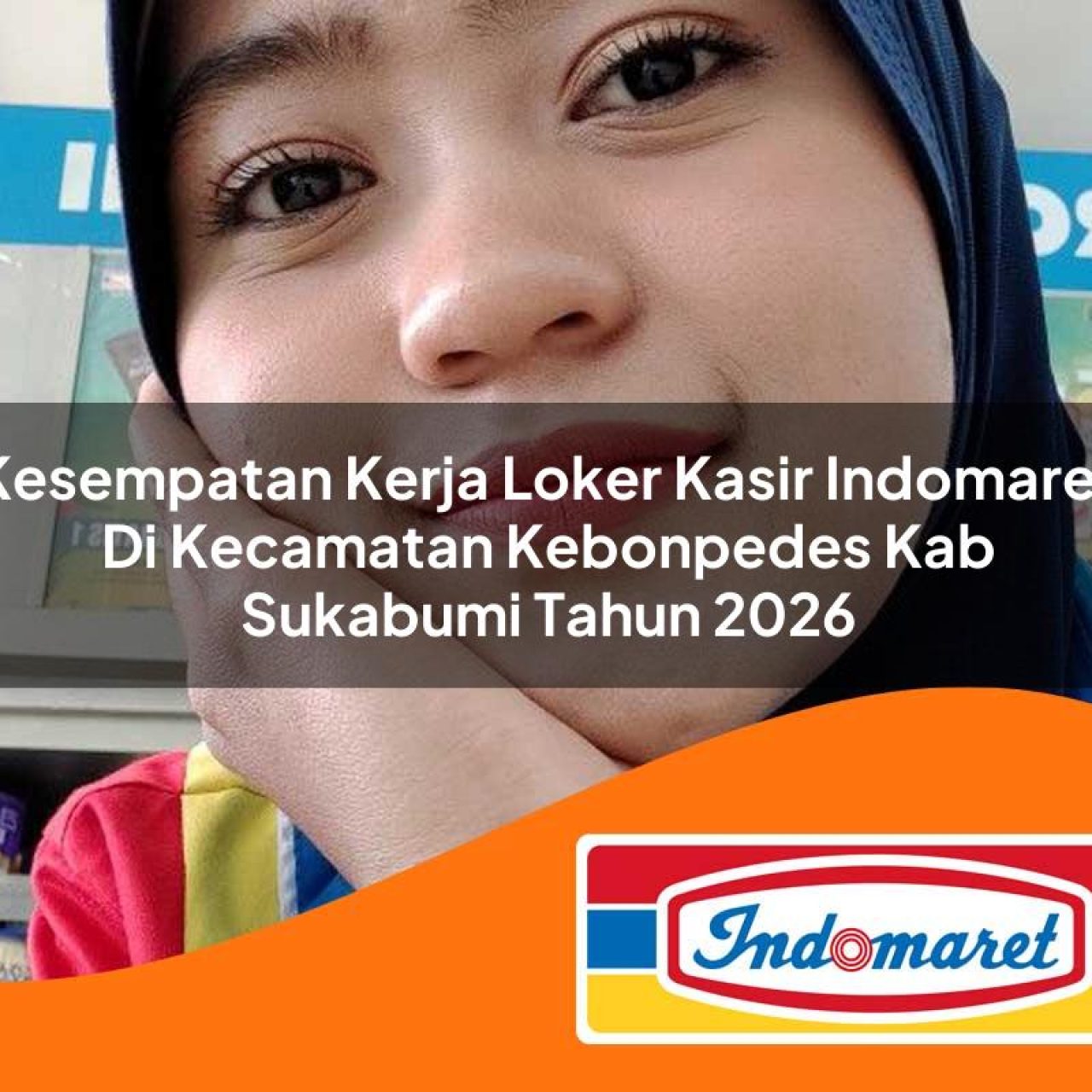 kesempatan kerja loker kasir indomaret di kecamatan kebonpedes kab sukabumi tahun 2026 1763173085