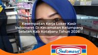 kesempatan kerja loker kasir indomaret di kecamatan kelumpang selatan kab kotabaru tahun 2026 1763113683