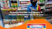 kesempatan kerja loker kasir indomaret di kecamatan mbahamdandara kab fak fak tahun 2026 1763274233