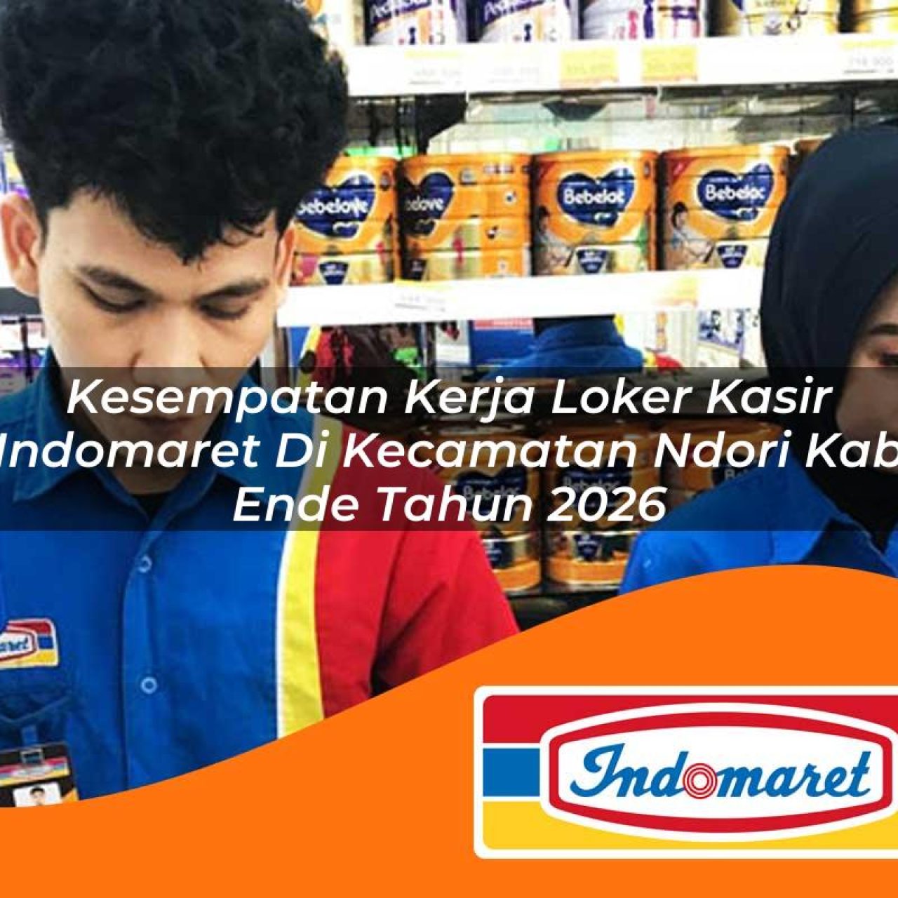 kesempatan kerja loker kasir indomaret di kecamatan ndori kab ende tahun 2026 1763207250
