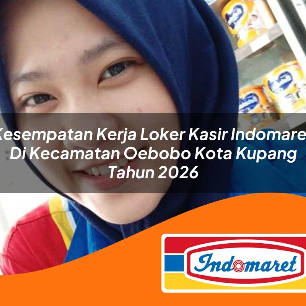 kesempatan kerja loker kasir indomaret di kecamatan oebobo kota kupang tahun 2026 1763412502