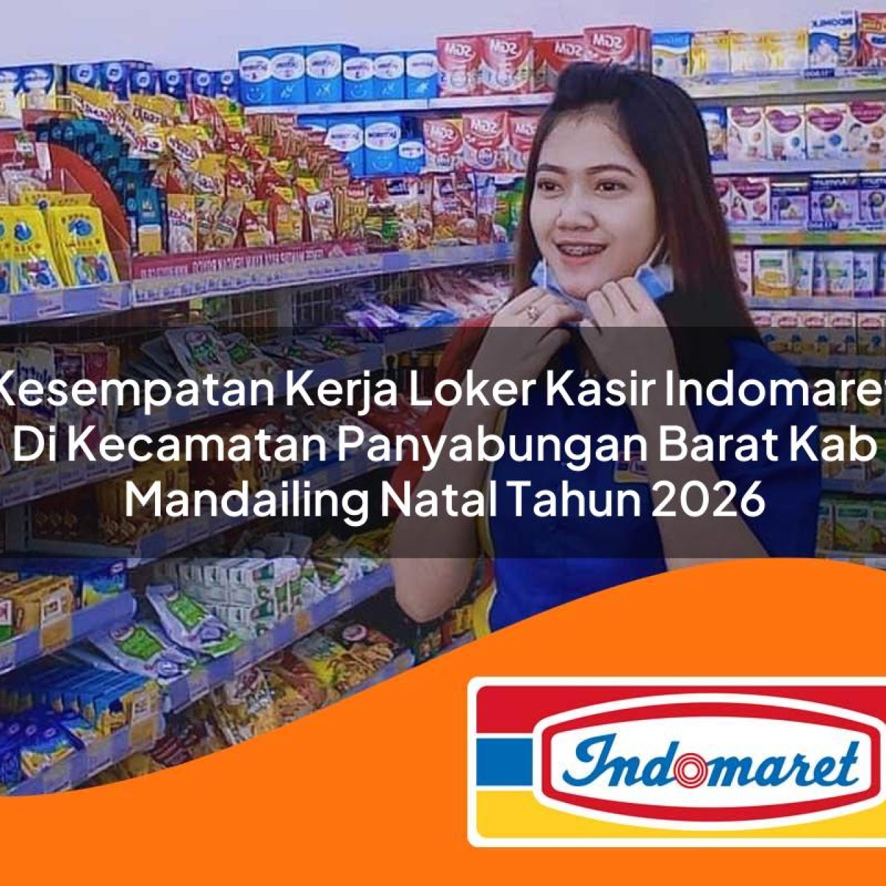 kesempatan-kerja-loker-kasir-indomaret-di-kecamatan-panyabungan-barat-kab-mandailing-natal-tahun-2026-1763422461.jpg kesempatan kerja loker kasir indomaret di kecamatan panyabungan barat kab mandailing natal tahun 2026 1763422461