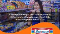 kesempatan kerja loker kasir indomaret di kecamatan panyabungan barat kab mandailing natal tahun 2026 1763422461