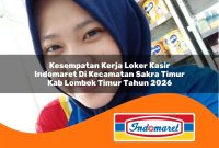 kesempatan-kerja-loker-kasir-indomaret-di-kecamatan-sakra-timur-kab-lombok-timur-tahun-2026-1762967127.jpg kesempatan kerja loker kasir indomaret di kecamatan sakra timur kab lombok timur tahun 2026 1762967127