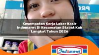 kesempatan kerja loker kasir indomaret di kecamatan stabat kab langkat tahun 2026 1763165425
