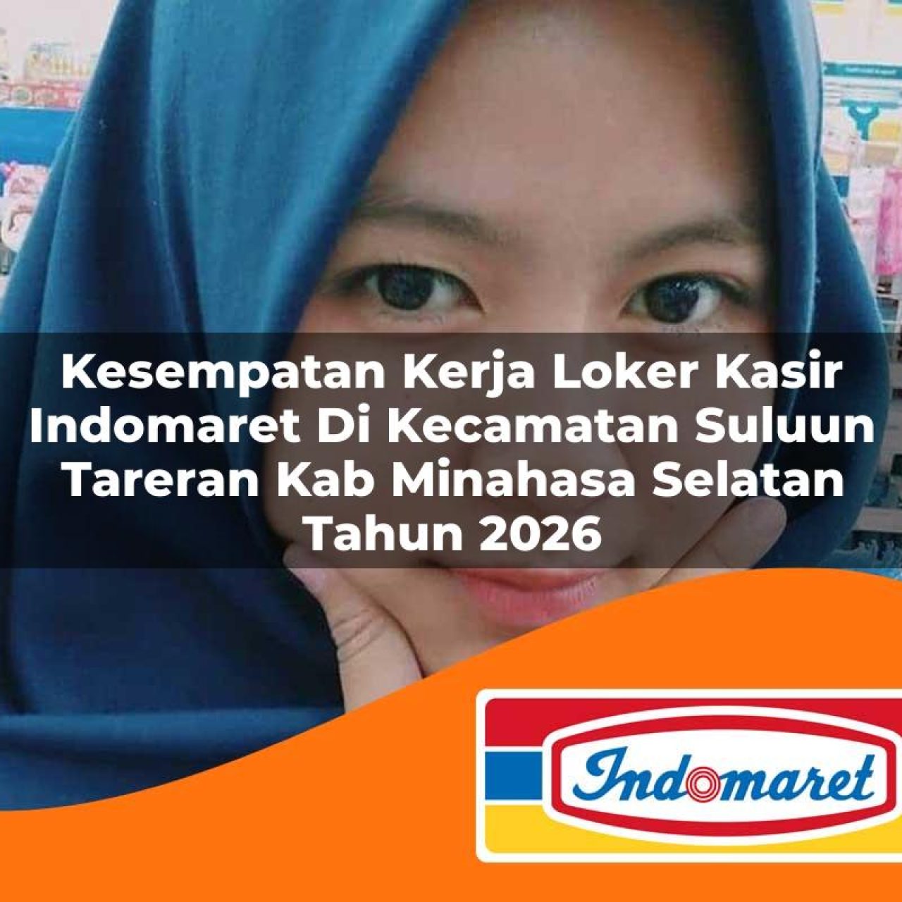 kesempatan-kerja-loker-kasir-indomaret-di-kecamatan-suluun-tareran-kab-minahasa-selatan-tahun-2026-1763302404.jpg kesempatan kerja loker kasir indomaret di kecamatan suluun tareran kab minahasa selatan tahun 2026 1763302404