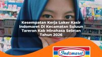 kesempatan kerja loker kasir indomaret di kecamatan suluun tareran kab minahasa selatan tahun 2026 1763302404