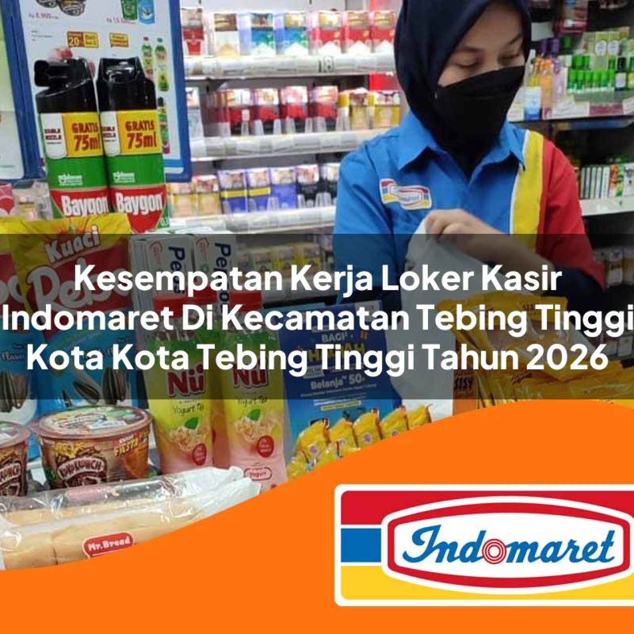 kesempatan-kerja-loker-kasir-indomaret-di-kecamatan-tebing-tinggi-kota-kota-tebing-tinggi-tahun-2026-1763407308.jpg kesempatan kerja loker kasir indomaret di kecamatan tebing tinggi kota kota tebing tinggi tahun 2026 1763407308
