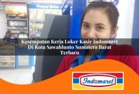 kesempatan kerja loker kasir indomaret di kota sawahlunto sumatera barat terbaru 1762989224