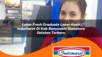 loker fresh graduate loker kasir indomaret di kab banyuasin sumatera selatan terbaru 1762994012