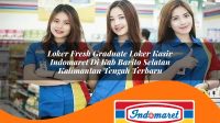 loker fresh graduate loker kasir indomaret di kab barito selatan kalimantan tengah terbaru 1762993693