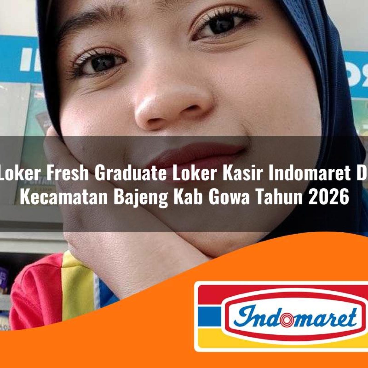 loker fresh graduate loker kasir indomaret di kecamatan bajeng kab gowa tahun 2026 1763279974
