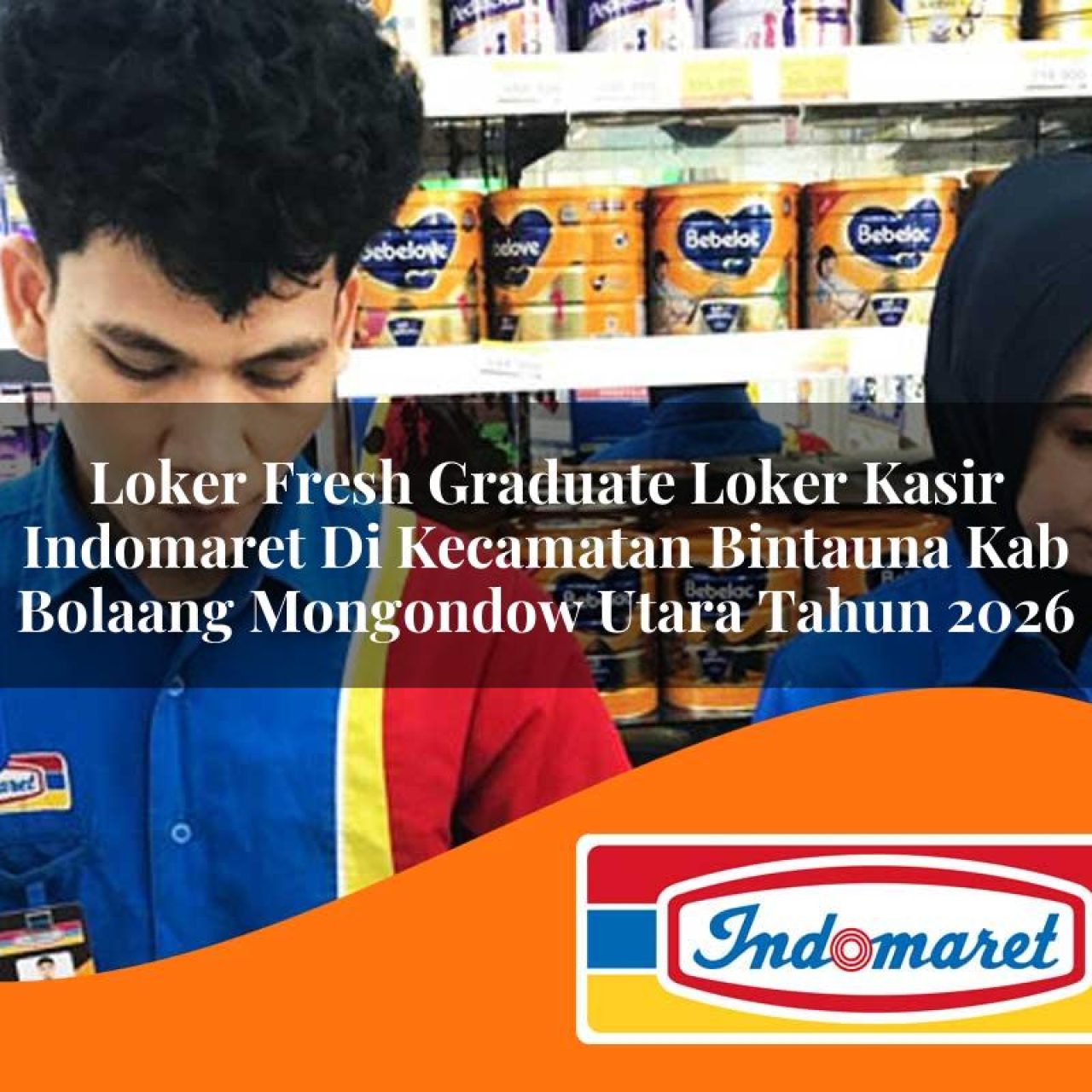 loker-fresh-graduate-loker-kasir-indomaret-di-kecamatan-bintauna-kab-bolaang-mongondow-utara-tahun-2026-1763382391.jpg loker fresh graduate loker kasir indomaret di kecamatan bintauna kab bolaang mongondow utara tahun 2026 1763382391