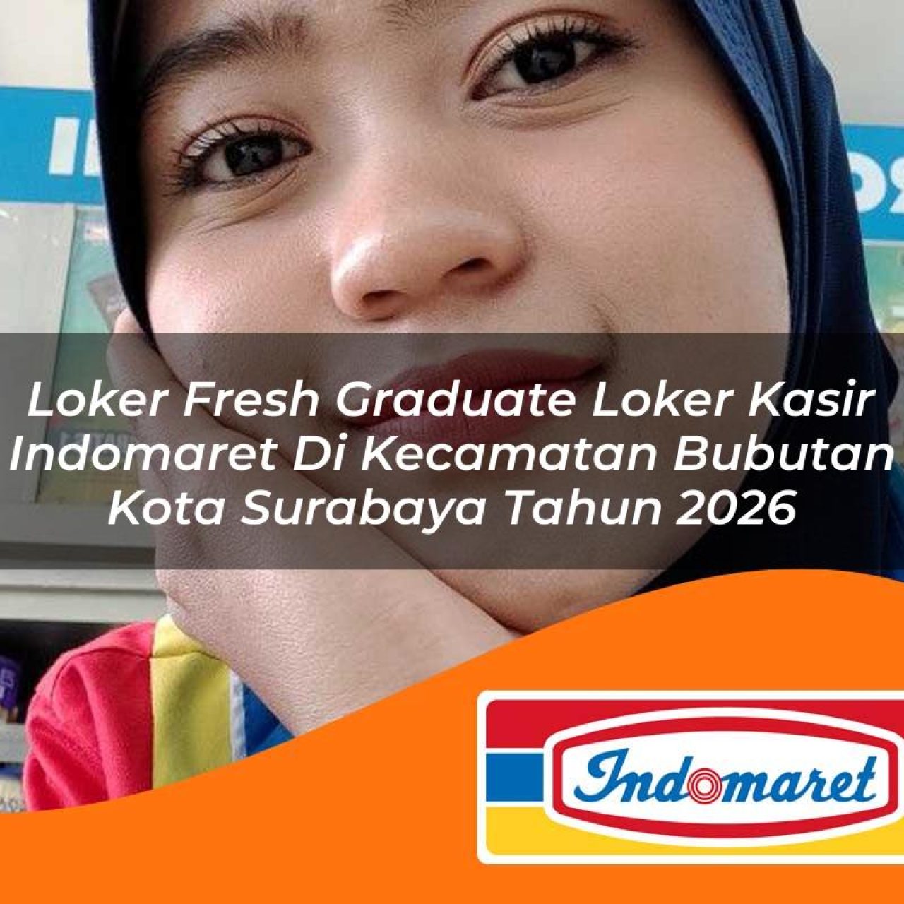 loker fresh graduate loker kasir indomaret di kecamatan bubutan kota surabaya tahun 2026 1763421447