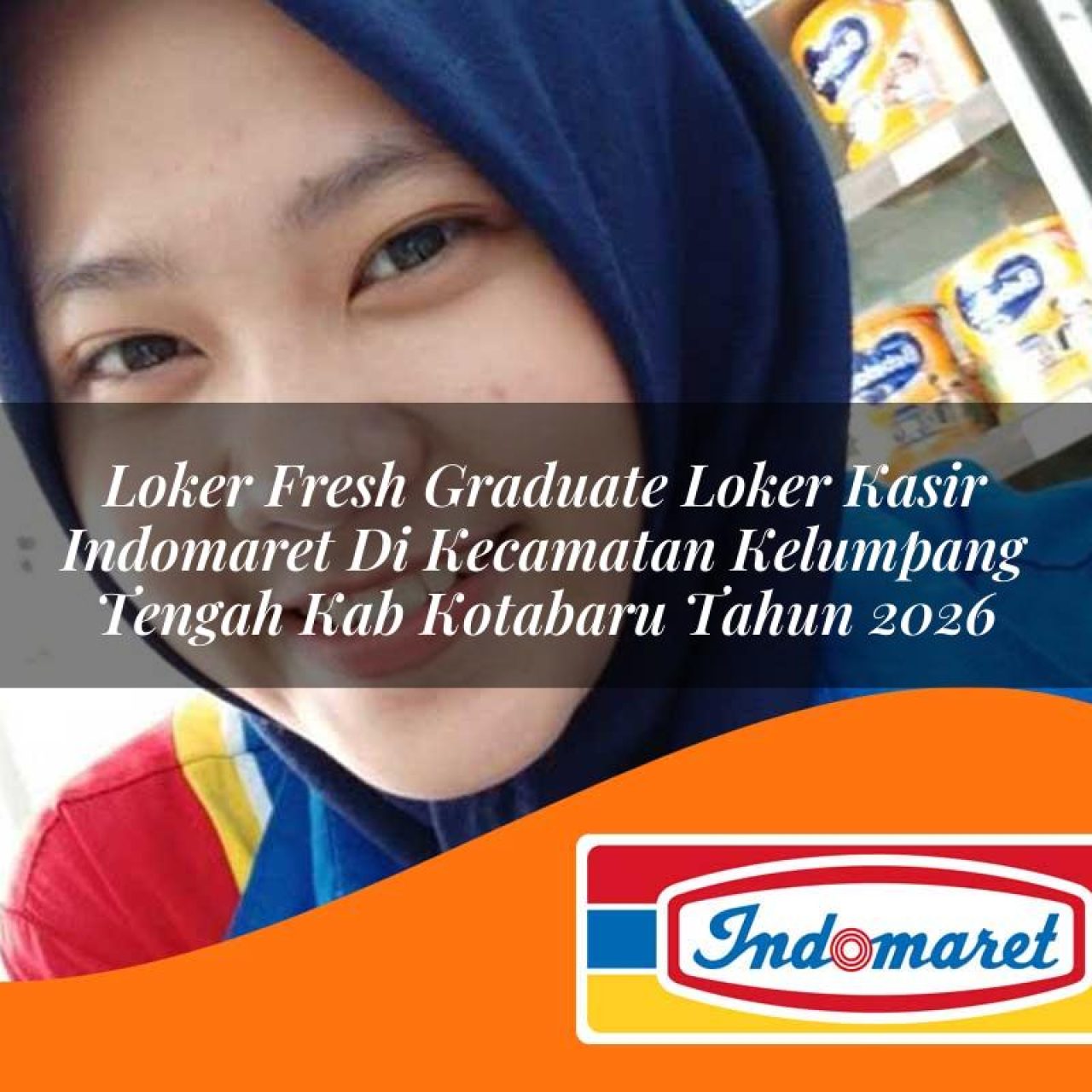 loker-fresh-graduate-loker-kasir-indomaret-di-kecamatan-kelumpang-tengah-kab-kotabaru-tahun-2026-1763388579.jpg loker fresh graduate loker kasir indomaret di kecamatan kelumpang tengah kab kotabaru tahun 2026 1763388579