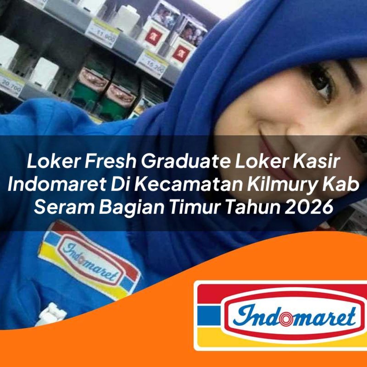 loker fresh graduate loker kasir indomaret di kecamatan kilmury kab seram bagian timur tahun 2026 1763141564