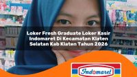 loker fresh graduate loker kasir indomaret di kecamatan klaten selatan kab klaten tahun 2026 1763423917