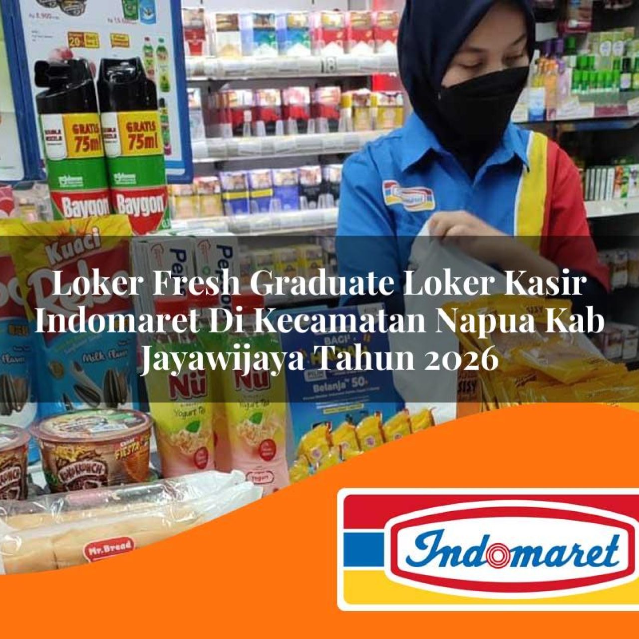 loker-fresh-graduate-loker-kasir-indomaret-di-kecamatan-napua-kab-jayawijaya-tahun-2026-1763337510.jpg loker fresh graduate loker kasir indomaret di kecamatan napua kab jayawijaya tahun 2026 1763337510