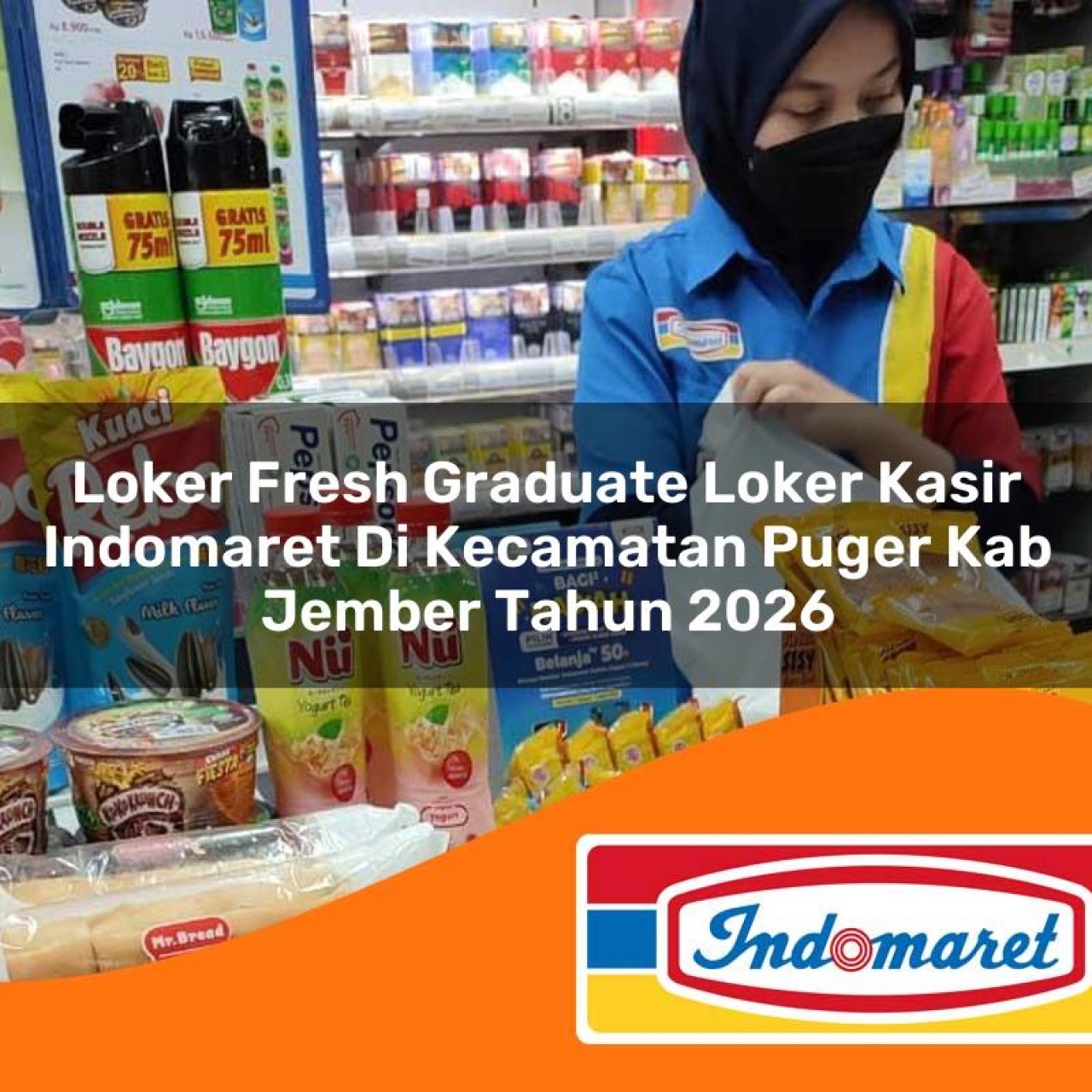 loker fresh graduate loker kasir indomaret di kecamatan puger kab jember tahun 2026 1763125282