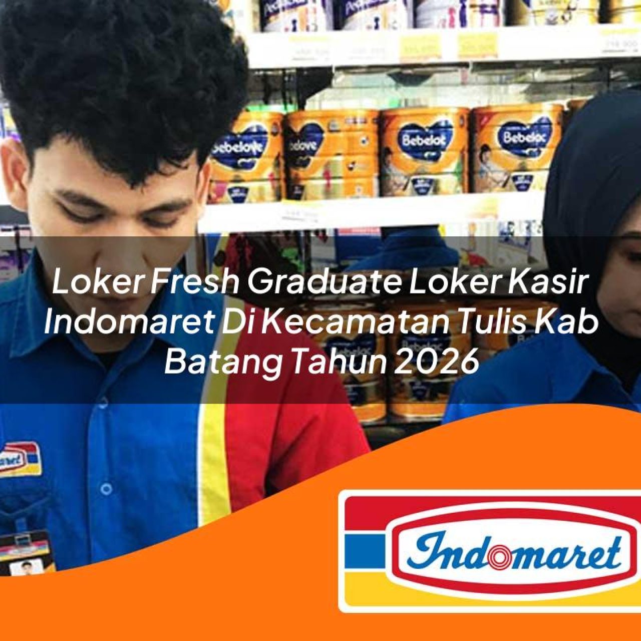 loker fresh graduate loker kasir indomaret di kecamatan tulis kab batang tahun 2026 1763279406