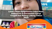 loker tanpa pengalaman loker kasir indomaret di kecamatan curup tengah kab rejang lebong tahun 2026 1762966840