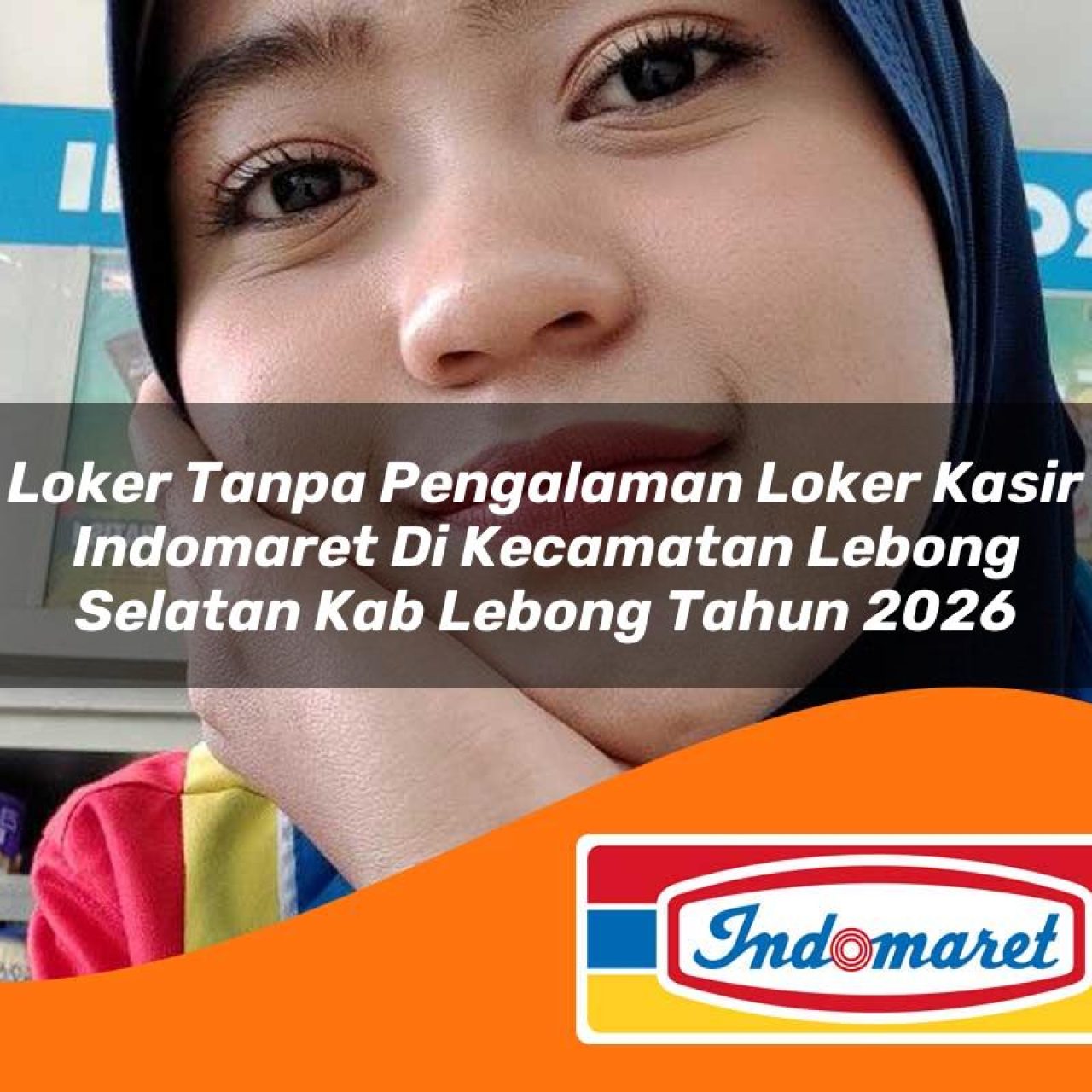 loker tanpa pengalaman loker kasir indomaret di kecamatan lebong selatan kab lebong tahun 2026 1763389287