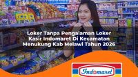loker tanpa pengalaman loker kasir indomaret di kecamatan menukung kab melawi tahun 2026 1763379461