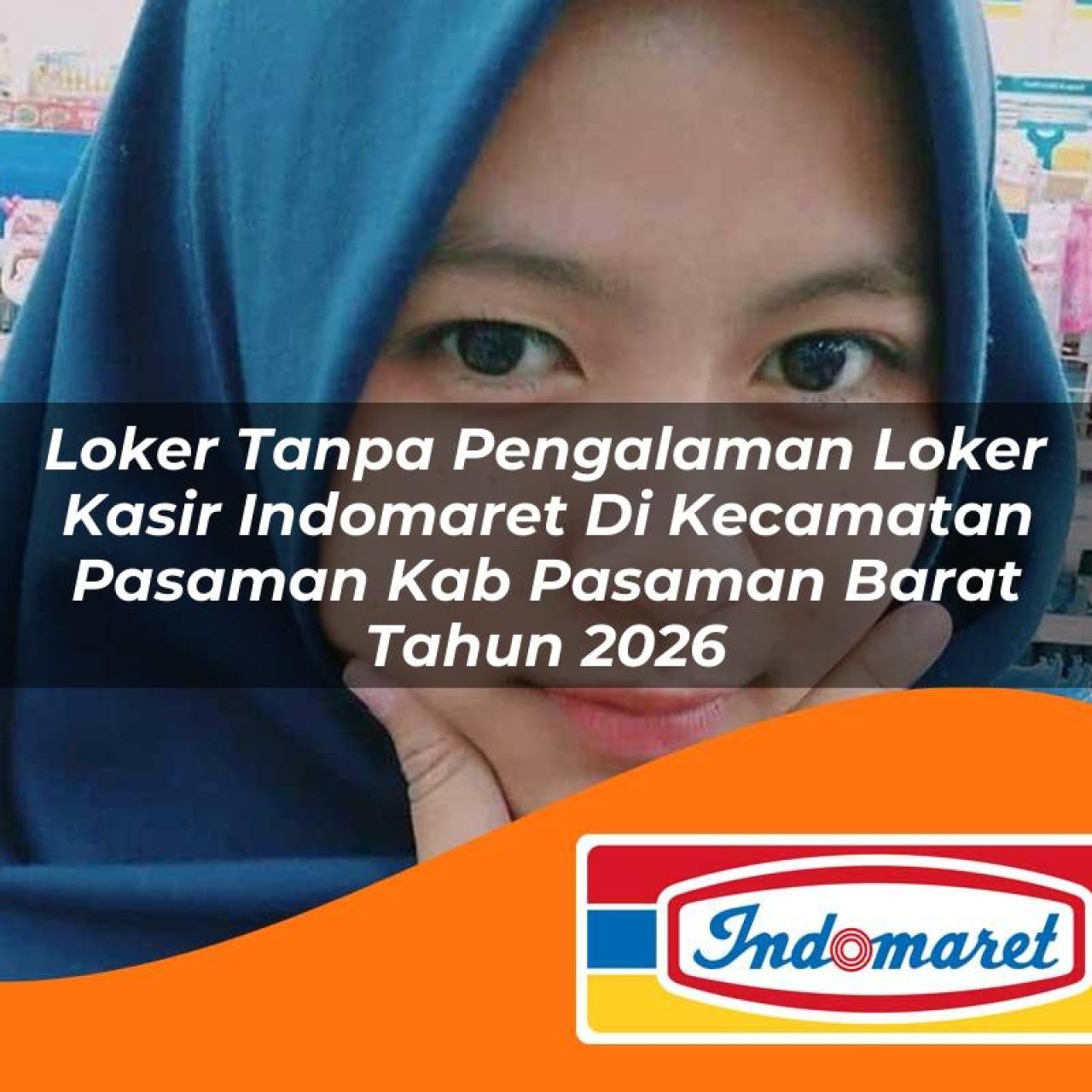 loker-tanpa-pengalaman-loker-kasir-indomaret-di-kecamatan-pasaman-kab-pasaman-barat-tahun-2026-1763400808.jpg loker tanpa pengalaman loker kasir indomaret di kecamatan pasaman kab pasaman barat tahun 2026 1763400808