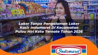 loker tanpa pengalaman loker kasir indomaret di kecamatan pulau hiri kota ternate tahun 2026 1763109688