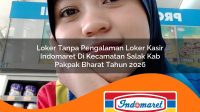 loker tanpa pengalaman loker kasir indomaret di kecamatan salak kab pakpak bharat tahun 2026 1763413434