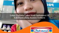 loker terbaru loker kasir indomaret di kab pandeglang banten terbaru 1762996460