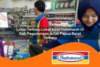 loker terbaru loker kasir indomaret di kab pegunungan arfak papua barat terbaru 1762997545