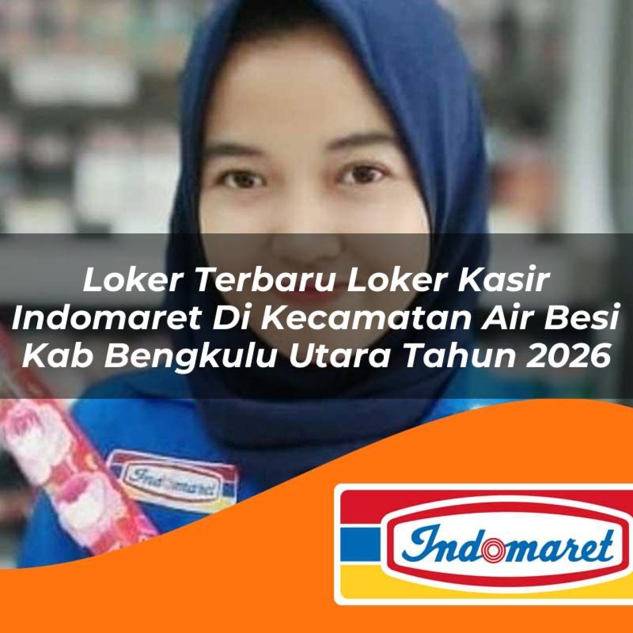 loker-terbaru-loker-kasir-indomaret-di-kecamatan-air-besi-kab-bengkulu-utara-tahun-2026-1763410647.jpg loker terbaru loker kasir indomaret di kecamatan air besi kab bengkulu utara tahun 2026 1763410647