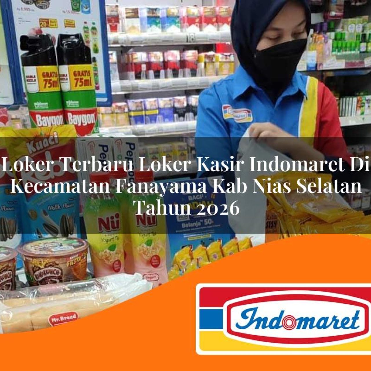loker terbaru loker kasir indomaret di kecamatan fanayama kab nias selatan tahun 2026 1763119102