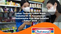 loker terbaru loker kasir indomaret di kecamatan hilisalawaahe kab nias selatan tahun 2026 1763162029