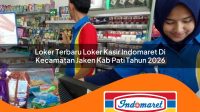 loker terbaru loker kasir indomaret di kecamatan jaken kab pati tahun 2026 1763166478