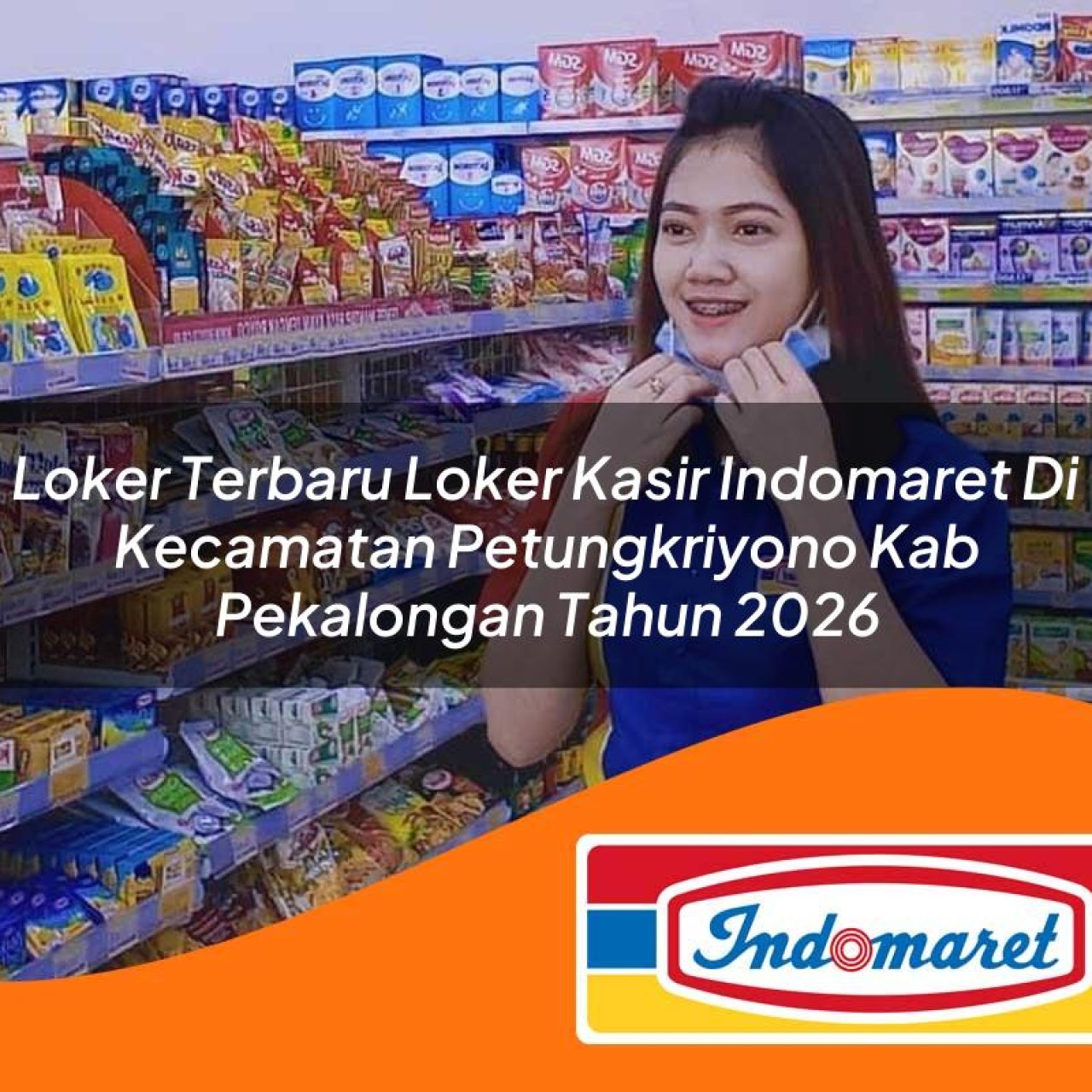 loker terbaru loker kasir indomaret di kecamatan petungkriyono kab pekalongan tahun 2026 1763171556