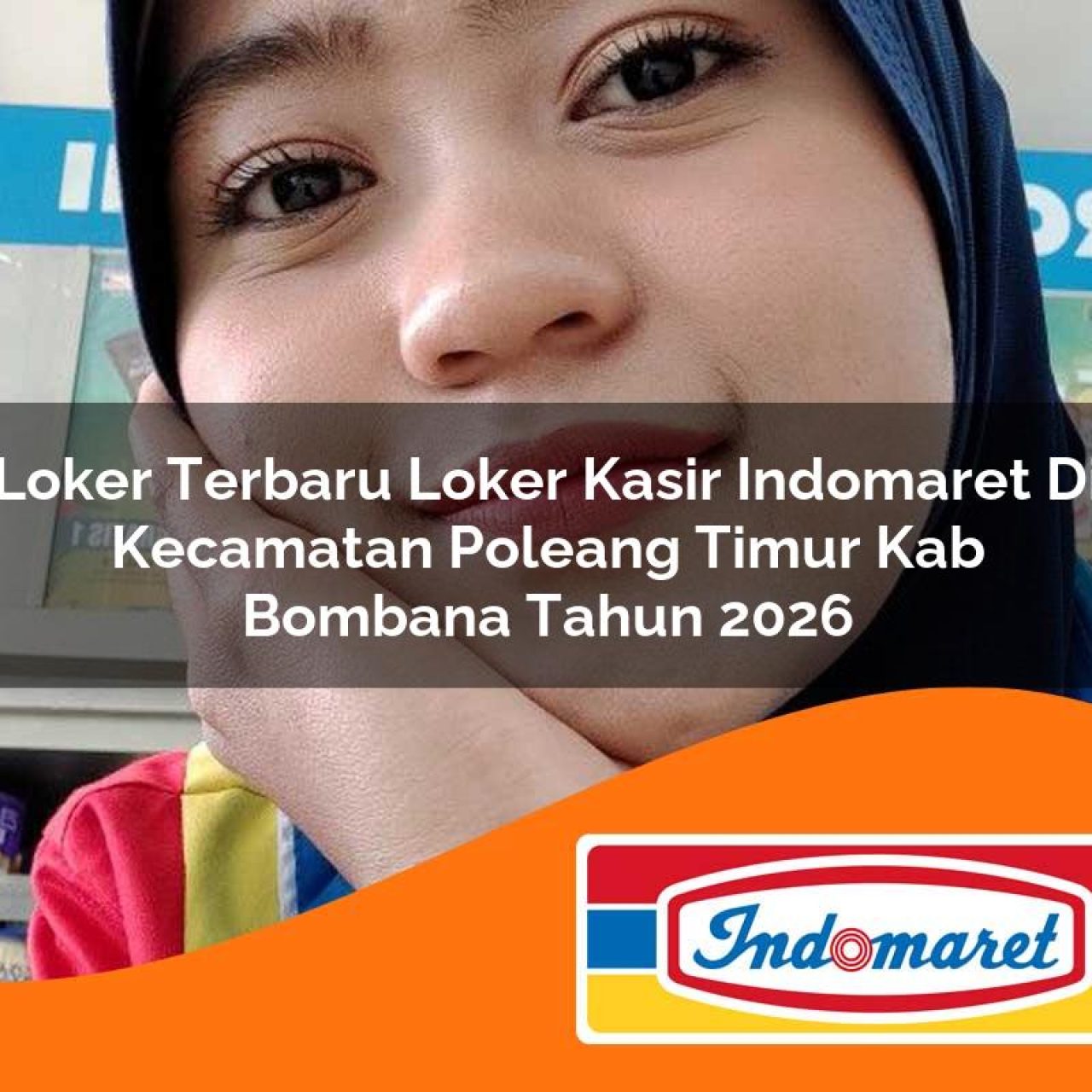 loker terbaru loker kasir indomaret di kecamatan poleang timur kab bombana tahun 2026 1763178751
