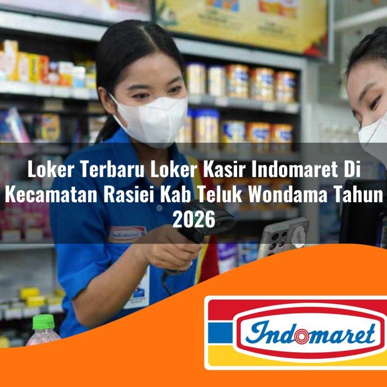 loker-terbaru-loker-kasir-indomaret-di-kecamatan-rasiei-kab-teluk-wondama-tahun-2026-1763379504.jpg loker terbaru loker kasir indomaret di kecamatan rasiei kab teluk wondama tahun 2026 1763379504