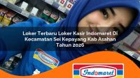 loker terbaru loker kasir indomaret di kecamatan sei kepayang kab asahan tahun 2026 1763156029