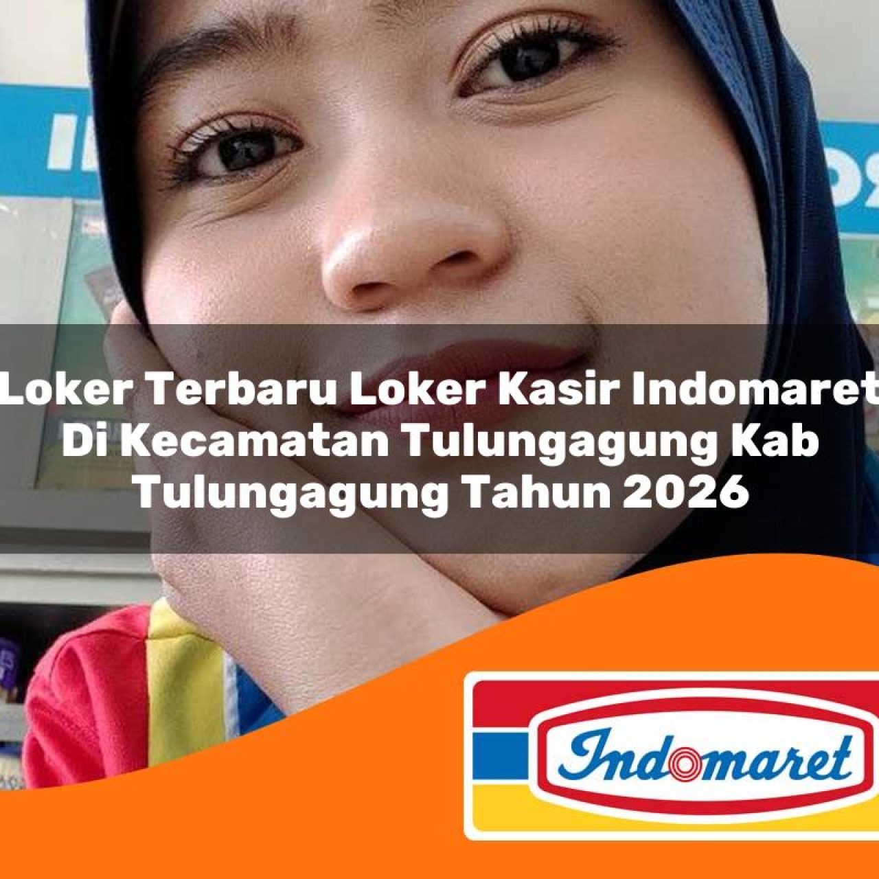 loker-terbaru-loker-kasir-indomaret-di-kecamatan-tulungagung-kab-tulungagung-tahun-2026-1763311896.jpg loker terbaru loker kasir indomaret di kecamatan tulungagung kab tulungagung tahun 2026 1763311896