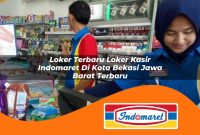 loker terbaru loker kasir indomaret di kota bekasi jawa barat terbaru 1762986146