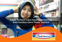 loker terbaru loker kasir indomaret di kota surabaya jawa timur terbaru 1762981650
