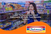 loker terbaru loker kasir indomaret di kota tual maluku terbaru 1762968399