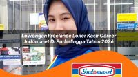 lowongan-freelance-loker-kasir-career-indomaret-di-purbalingga-tahun-2026-1762965064.jpg lowongan freelance loker kasir career indomaret di purbalingga tahun 2026 1762965064