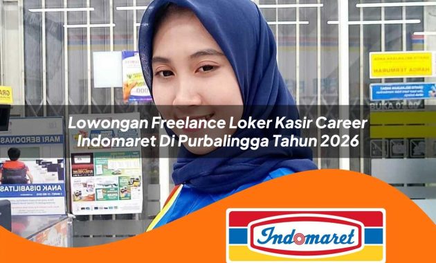 lowongan freelance loker kasir career indomaret di purbalingga tahun 2026 1762965064