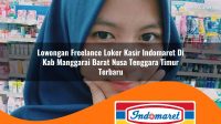 lowongan freelance loker kasir indomaret di kab manggarai barat nusa tenggara timur terbaru 1762972645