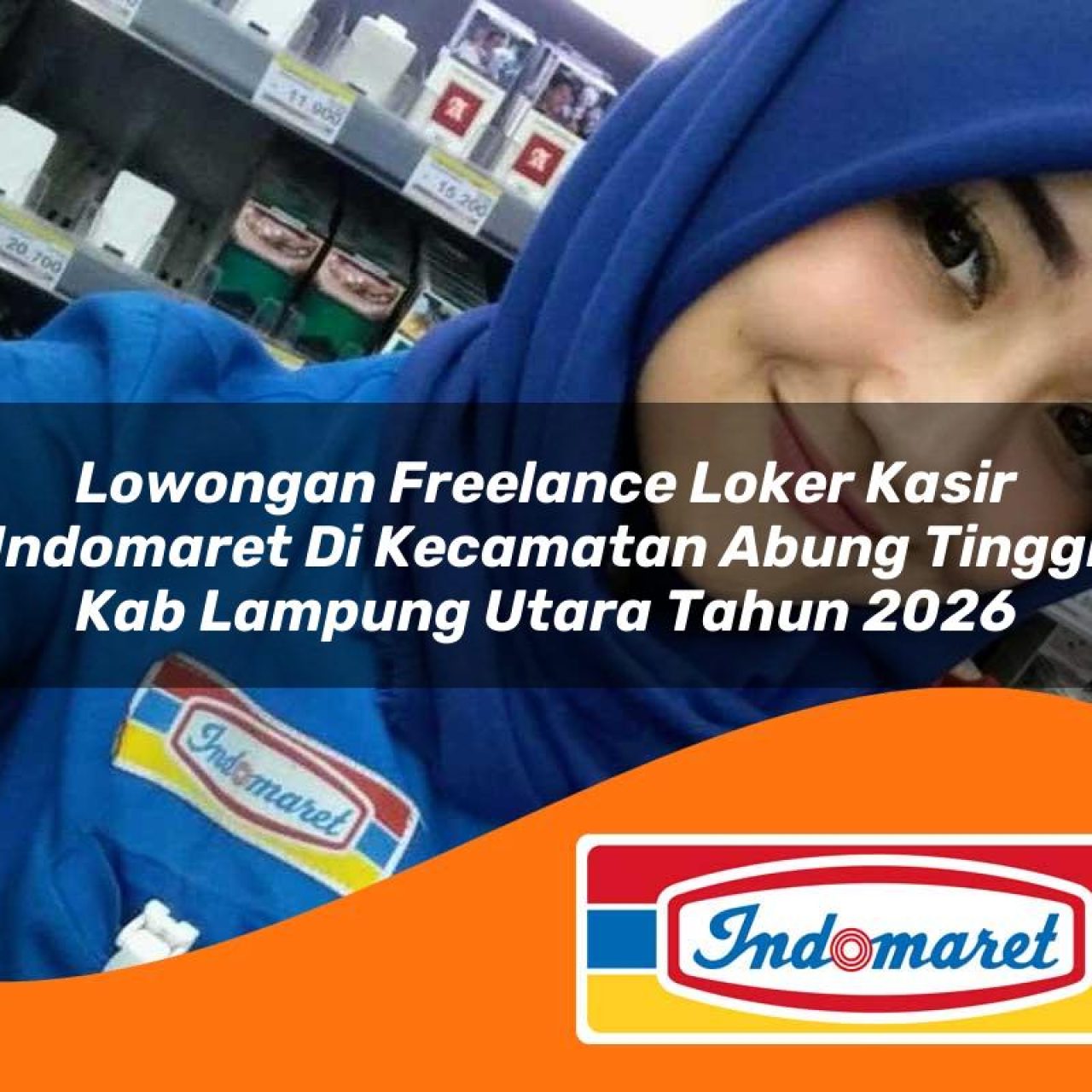 lowongan-freelance-loker-kasir-indomaret-di-kecamatan-abung-tinggi-kab-lampung-utara-tahun-2026-1763302594.jpg lowongan freelance loker kasir indomaret di kecamatan abung tinggi kab lampung utara tahun 2026 1763302594