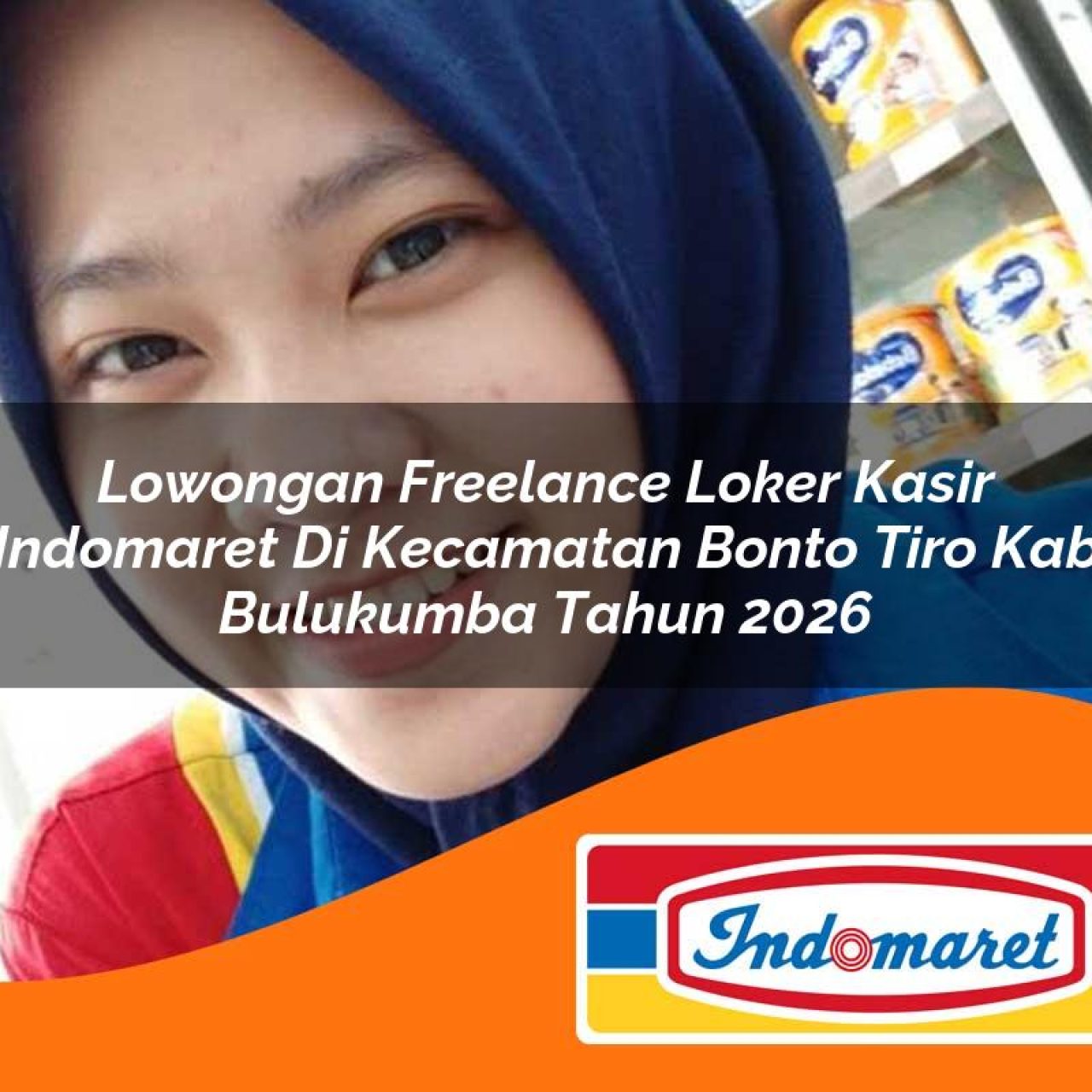 lowongan freelance loker kasir indomaret di kecamatan bonto tiro kab bulukumba tahun 2026 1763117961