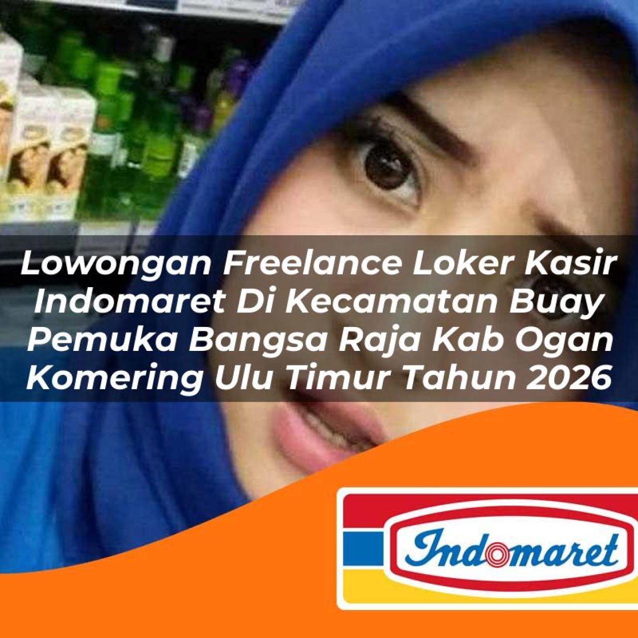 lowongan-freelance-loker-kasir-indomaret-di-kecamatan-buay-pemuka-bangsa-raja-kab-ogan-komering-ulu-timur-tahun-2026-1763412092.jpg lowongan freelance loker kasir indomaret di kecamatan buay pemuka bangsa raja kab ogan komering ulu timur tahun 2026 1763412092